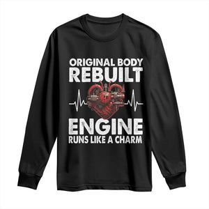 Open Heart Surgery Long Sleeve Shirt Original Body Rebuilt Engine Runs Like A Charm TS09 Black Print Your Wear