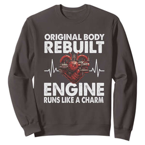 Open Heart Surgery Sweatshirt Original Body Rebuilt Engine Runs Like A Charm TS09 Dark Chocolate Print Your Wear