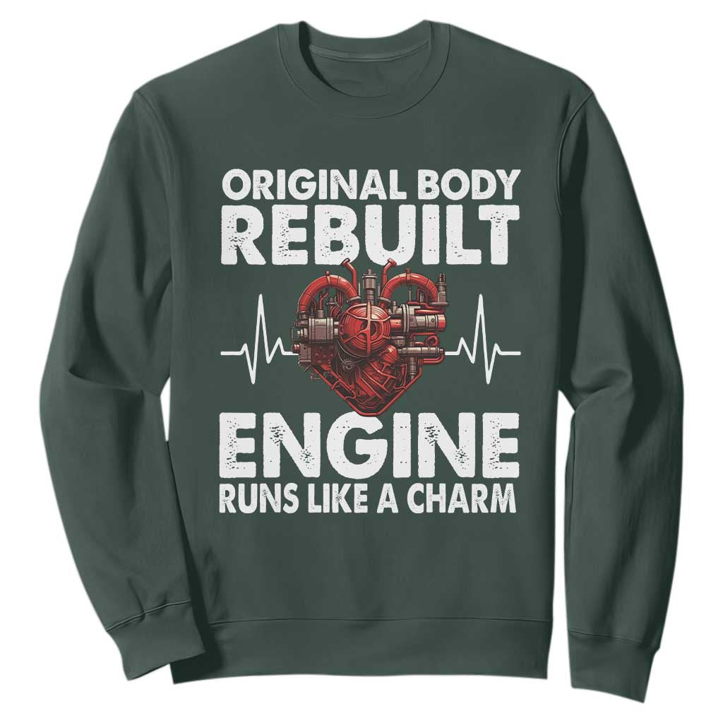 Open Heart Surgery Sweatshirt Original Body Rebuilt Engine Runs Like A Charm TS09 Dark Forest Green Print Your Wear