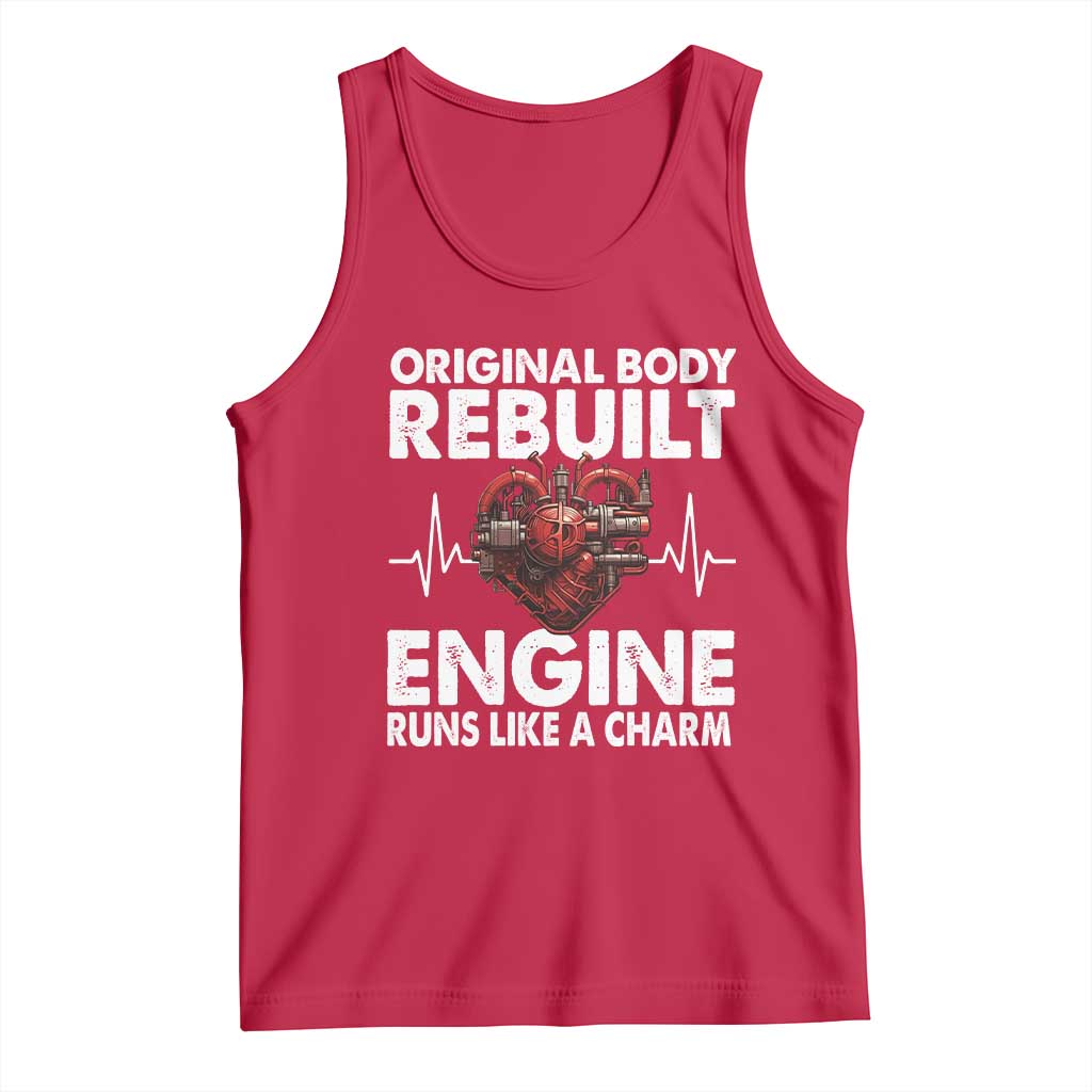 Open Heart Surgery Tank Top Original Body Rebuilt Engine Runs Like A Charm TS09 Red Print Your Wear