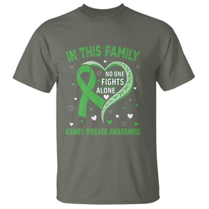 Kidney Disease Awareness Month T Shirt No One Fights Alone In This Family TS09 Military Green Printyourwear