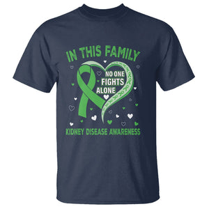 Kidney Disease Awareness Month T Shirt No One Fights Alone In This Family TS09 Navy Printyourwear