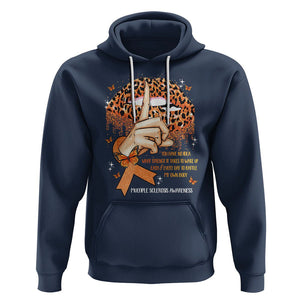 Multiple Sclerosis Awareness Hoodie Leopard Lips You Have No Idea What Strength It Takes To Wake Up Each Everr Day To Battle My Own Body TS09 Navy Printyourwear