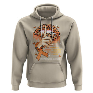 Multiple Sclerosis Awareness Hoodie Leopard Lips You Have No Idea What Strength It Takes To Wake Up Each Everr Day To Battle My Own Body TS09 Sand Printyourwear