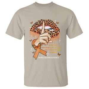 Multiple Sclerosis Awareness T Shirt Leopard Lips You Have No Idea What Strength It Takes To Wake Up Each Everr Day To Battle My Own Body TS09 Sand Printyourwear