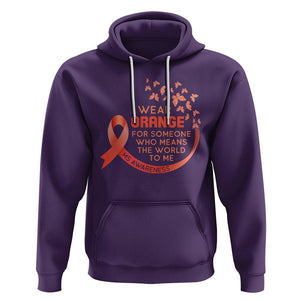 Multiple Sclerosis Awareness Hoodie I Wear Orange For Someone Who Means The World To Me TS09 Purple Printyourwear