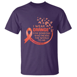 Multiple Sclerosis Awareness T Shirt I Wear Orange For Someone Who Means The World To Me TS09 Purple Printyourwear