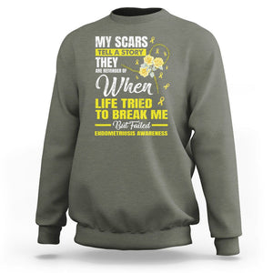 Endometriosis Awareness Sweatshirt My Scars Tell A Story When Life Tried To Break Me But Failed TS09 Military Green Printyourwear