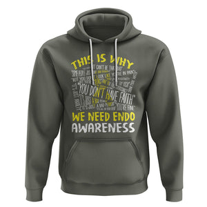 This Is Why We Need Endometriosis Awareness Hoodie TS09 Military Green Printyourwear