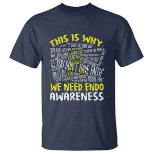 This Is Why We Need Endometriosis Awareness T Shirt TS09 Navy Printyourwear