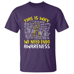 This Is Why We Need Endometriosis Awareness T Shirt TS09 Purple Printyourwear