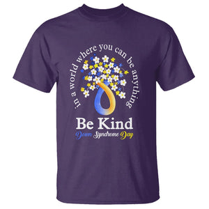 Down Syndrome Day T Shirt Be Kind In The World You Can Be Anything TS09 Purple Printyourwear