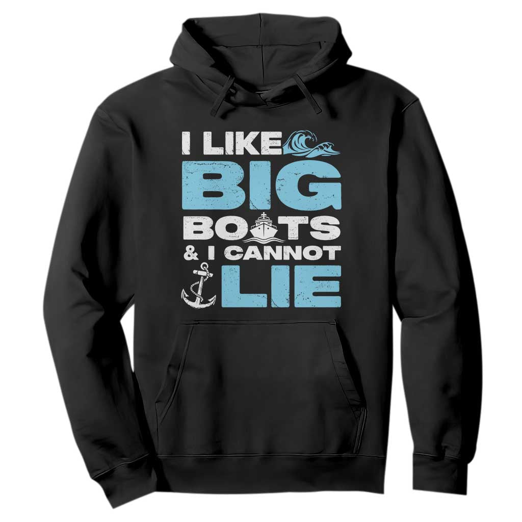 Funny I Like Big Boats and I Cannot Lie Hoodie TS09 Black Print Your Wear