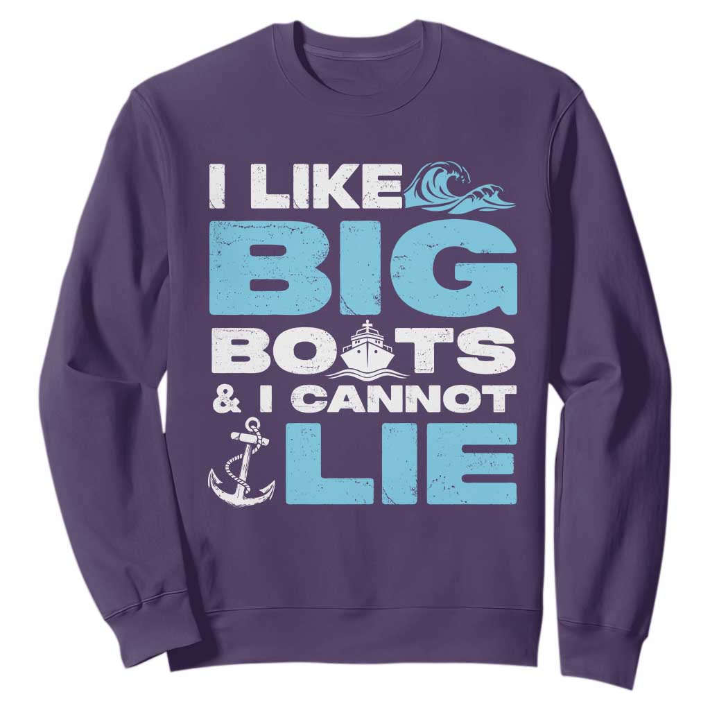 Funny I Like Big Boats and I Cannot Lie Sweatshirt TS09 Purple Print Your Wear