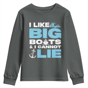 Funny I Like Big Boats and I Cannot Lie Youth Sweatshirt TS09 Dark Heather Print Your Wear