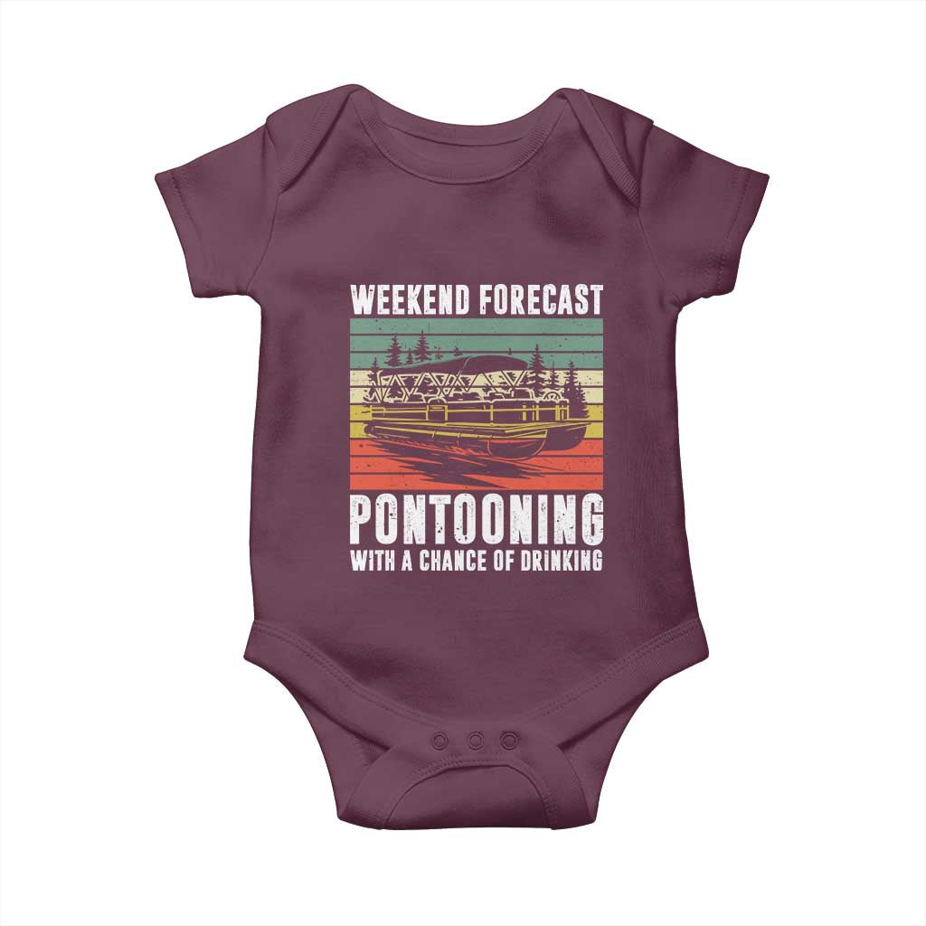 Weekend Forecast Pontooning With A Chance Of Drinking Baby Onesie TS09 Maroon Print Your Wear