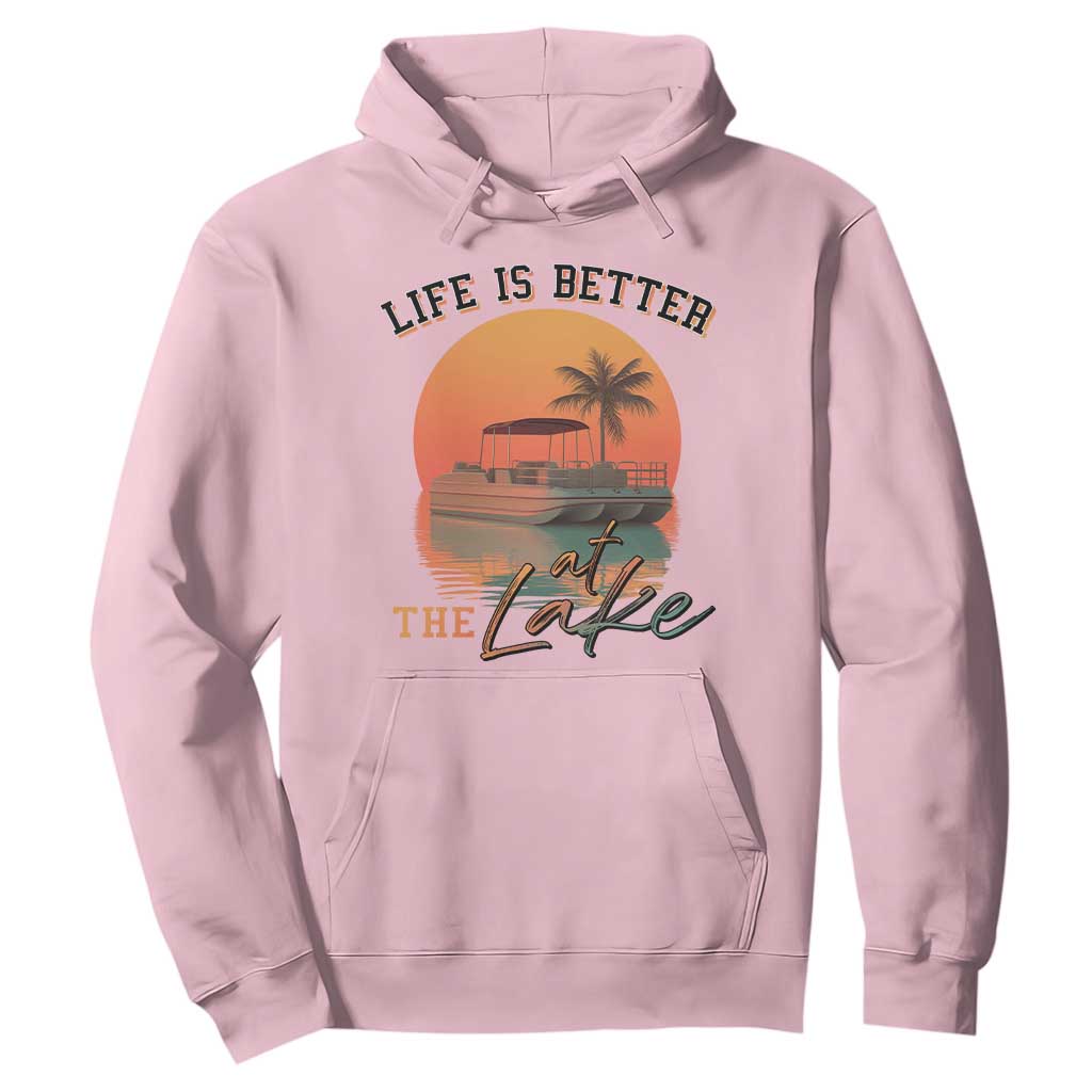 Life Is Better At The Lake Hoodie Pontoon Boat TS09 Light Pink Print Your Wear