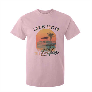 Life Is Better At The Lake T Shirt For Kid Pontoon Boat TS09 Light Pink Print Your Wear