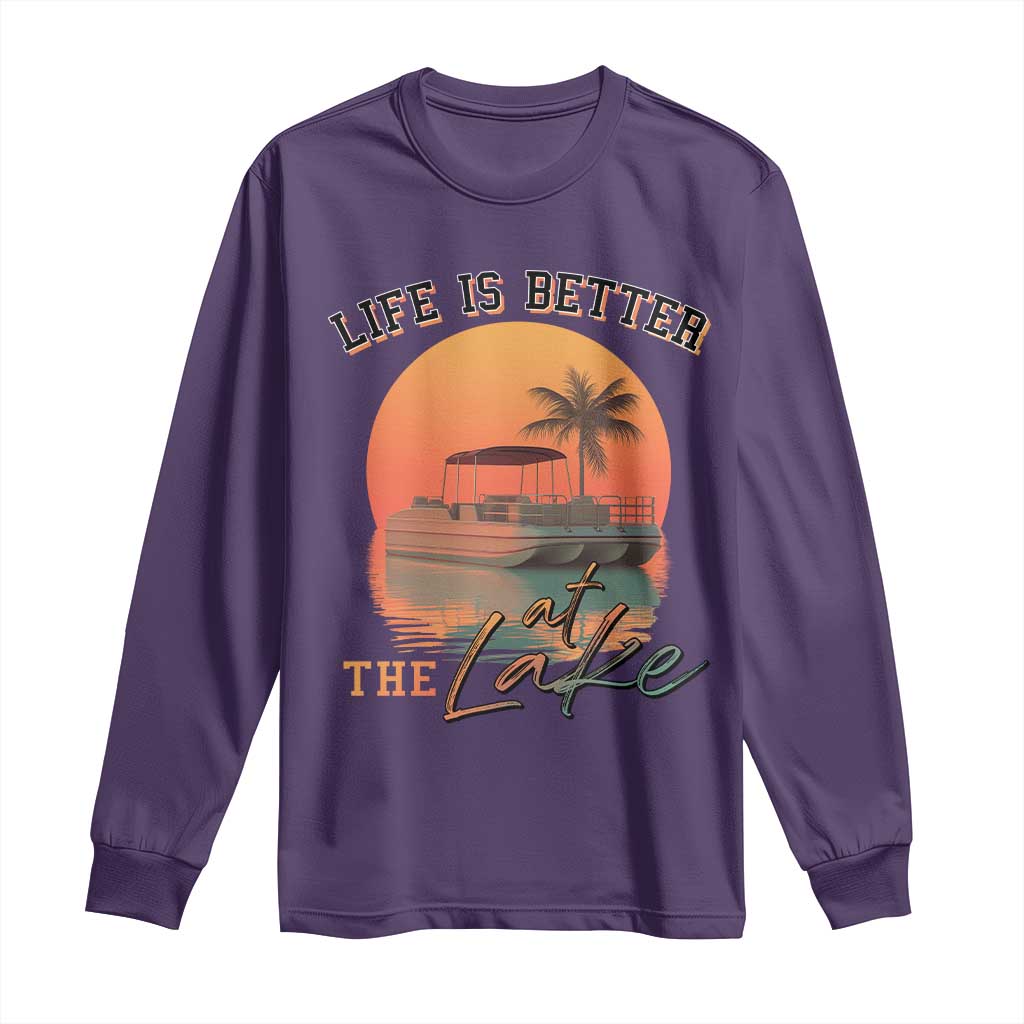 Life Is Better At The Lake Long Sleeve Shirt Pontoon Boat TS09 Purple Print Your Wear