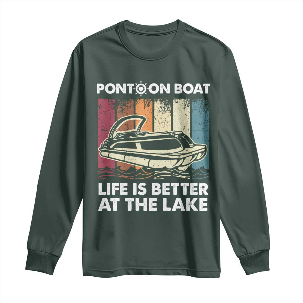 Pontoon Boat Long Sleeve Shirt Life Is Better At The Lake TS09 Dark Forest Green Print Your Wear