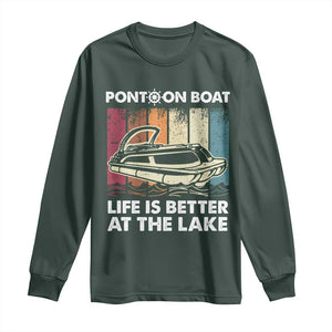 Pontoon Boat Long Sleeve Shirt Life Is Better At The Lake TS09 Dark Forest Green Print Your Wear