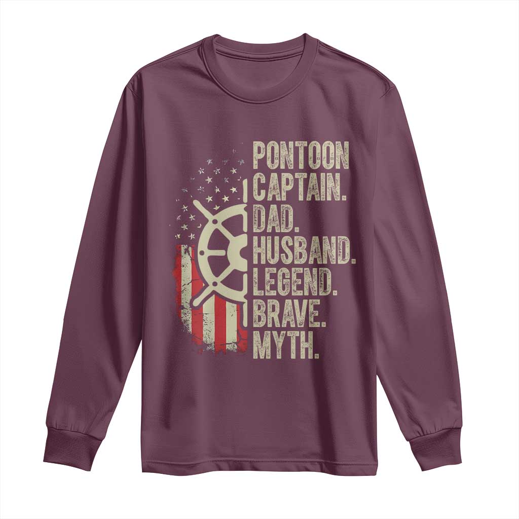 Pontoon Boat Captain Long Sleeve Shirt Dad Husband Legend Brave Myth TS09 Maroon Print Your Wear