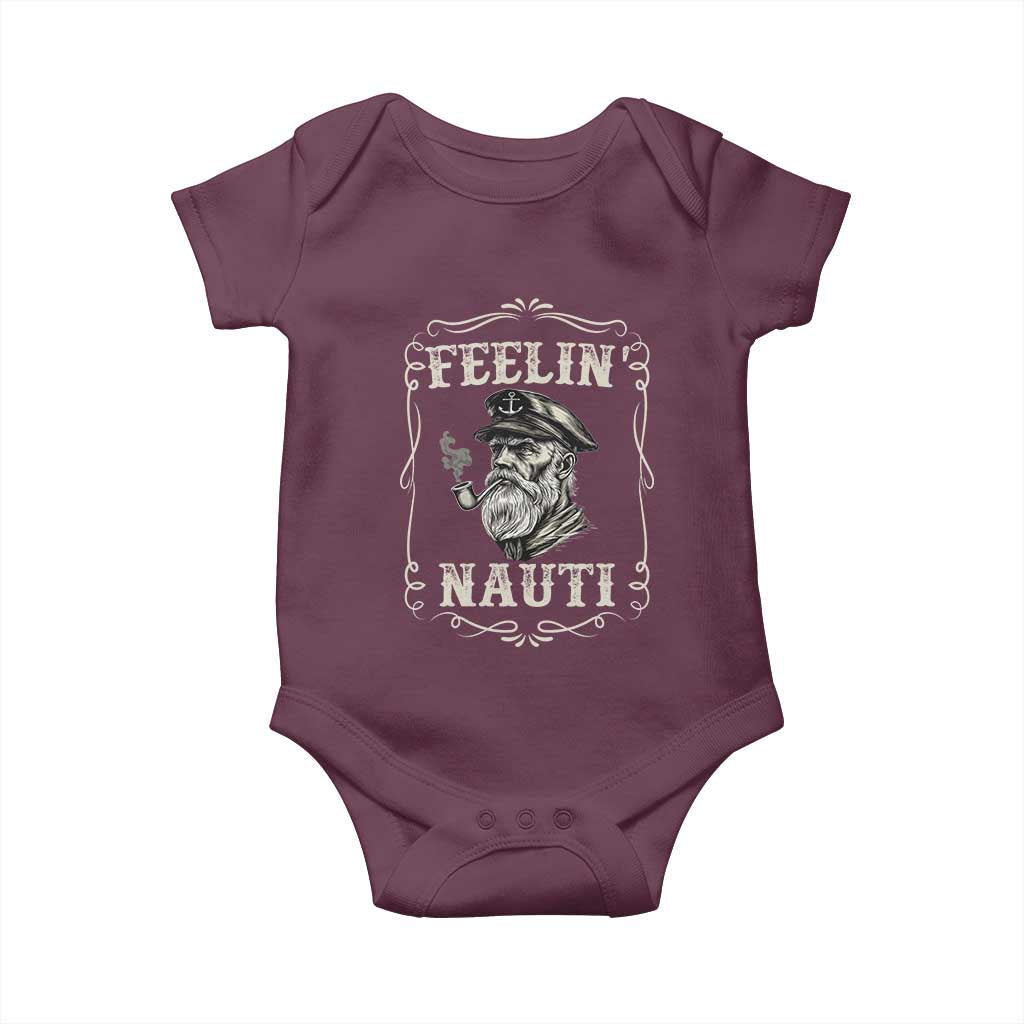 Boat Captain Baby Onesie Feelin Nauti Pontoon Sailing Sailor TS09 Maroon Print Your Wear