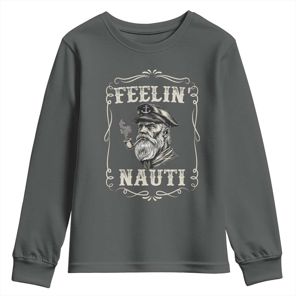 Boat Captain Youth Sweatshirt Feelin Nauti Pontoon Sailing Sailor TS09 Dark Heather Print Your Wear
