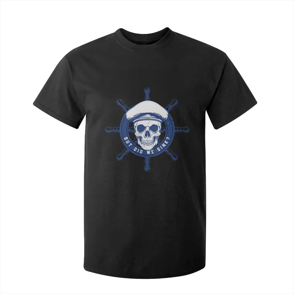 Funny But Did We Sink T Shirt For Kid TS09 Black Print Your Wear