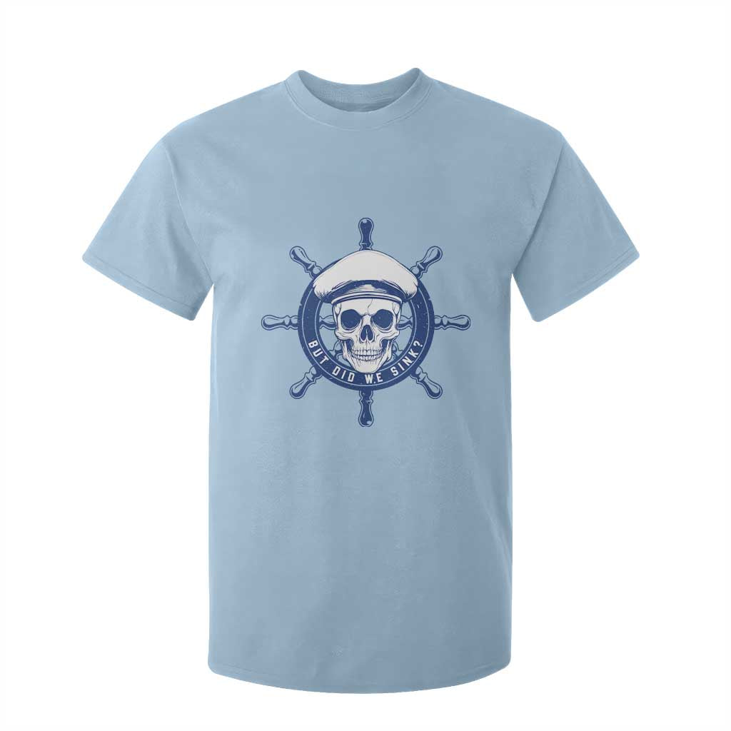 Funny But Did We Sink T Shirt For Kid TS09 Light Blue Print Your Wear