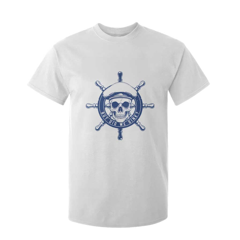 Funny But Did We Sink T Shirt For Kid TS09 White Print Your Wear