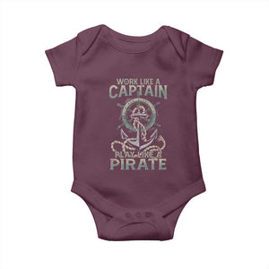 Funny Work Like A Captain Baby Onesie Play Like A Pirate TS09 Maroon Print Your Wear