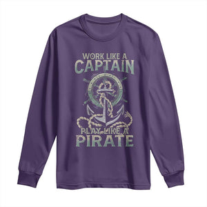 Funny Work Like A Captain Long Sleeve Shirt Play Like A Pirate TS09 Purple Print Your Wear