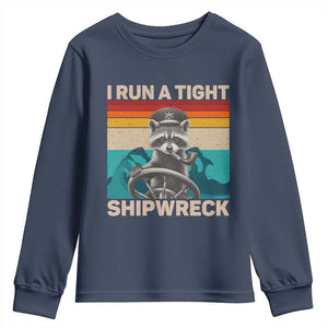 Funny Raccoon Captain Youth Sweatshirt I Run A Tight Shipwreck TS09 Navy Print Your Wear