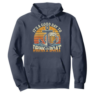 It's A Good Day To Drink On A Boat Hoodie Retro Sunset TS09 Navy Print Your Wear