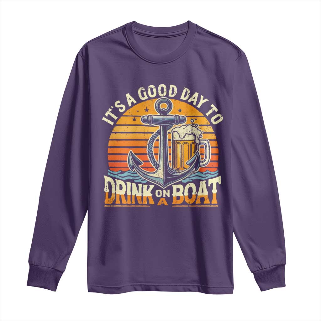 It's A Good Day To Drink On A Boat Long Sleeve Shirt Retro Sunset TS09 Purple Print Your Wear