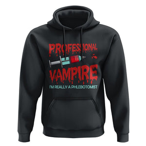 Funny Phlebotomist Professional Vampire Hoodie TS09 Black Printyourwear