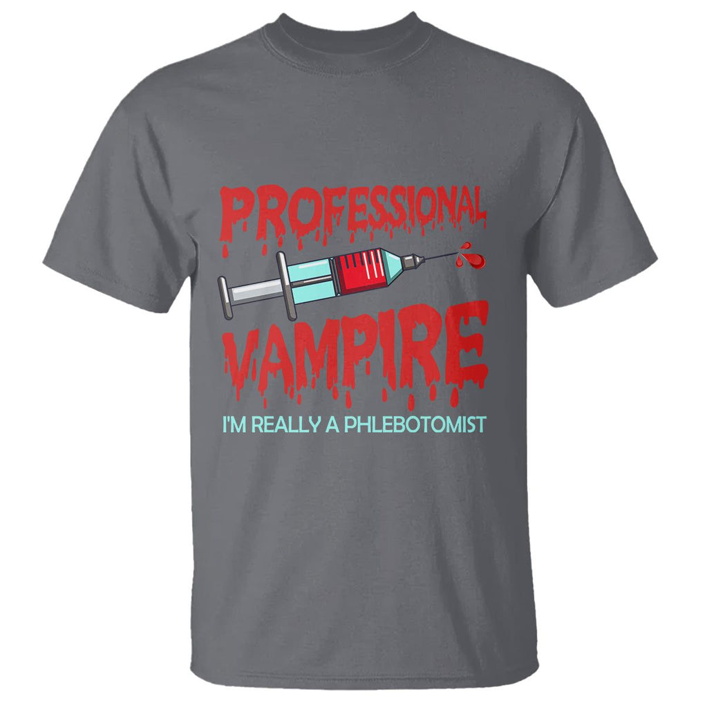 Funny Phlebotomist Professional Vampire T Shirt TS09 Charcoal Printyourwear