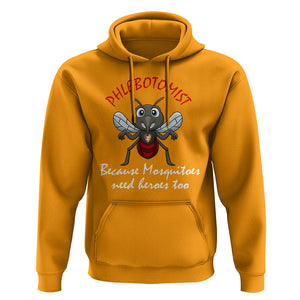 Phlebotomist Because Mosquitoes Need Heros Too Hoodie TS09 Gold Printyourwear