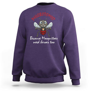 Phlebotomist Because Mosquitoes Need Heros Too Sweatshirt TS09 Purple Printyourwear
