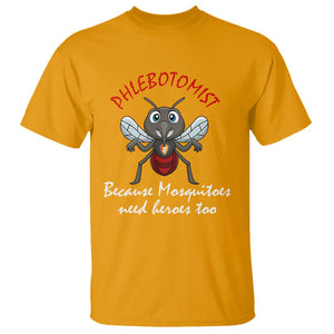 Phlebotomist Because Mosquitoes Need Heros Too T Shirt TS09 Gold Printyourwear