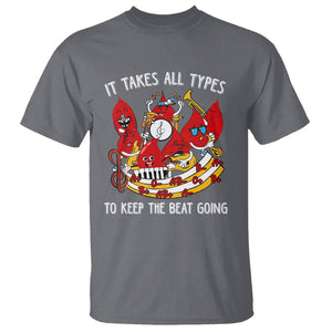 Phlebotomist T Shirt It Takes All Types To Keep The Beat Going TS09 Charcoal Printyourwear