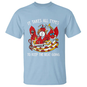 Phlebotomist T Shirt It Takes All Types To Keep The Beat Going TS09 Light Blue Printyourwear