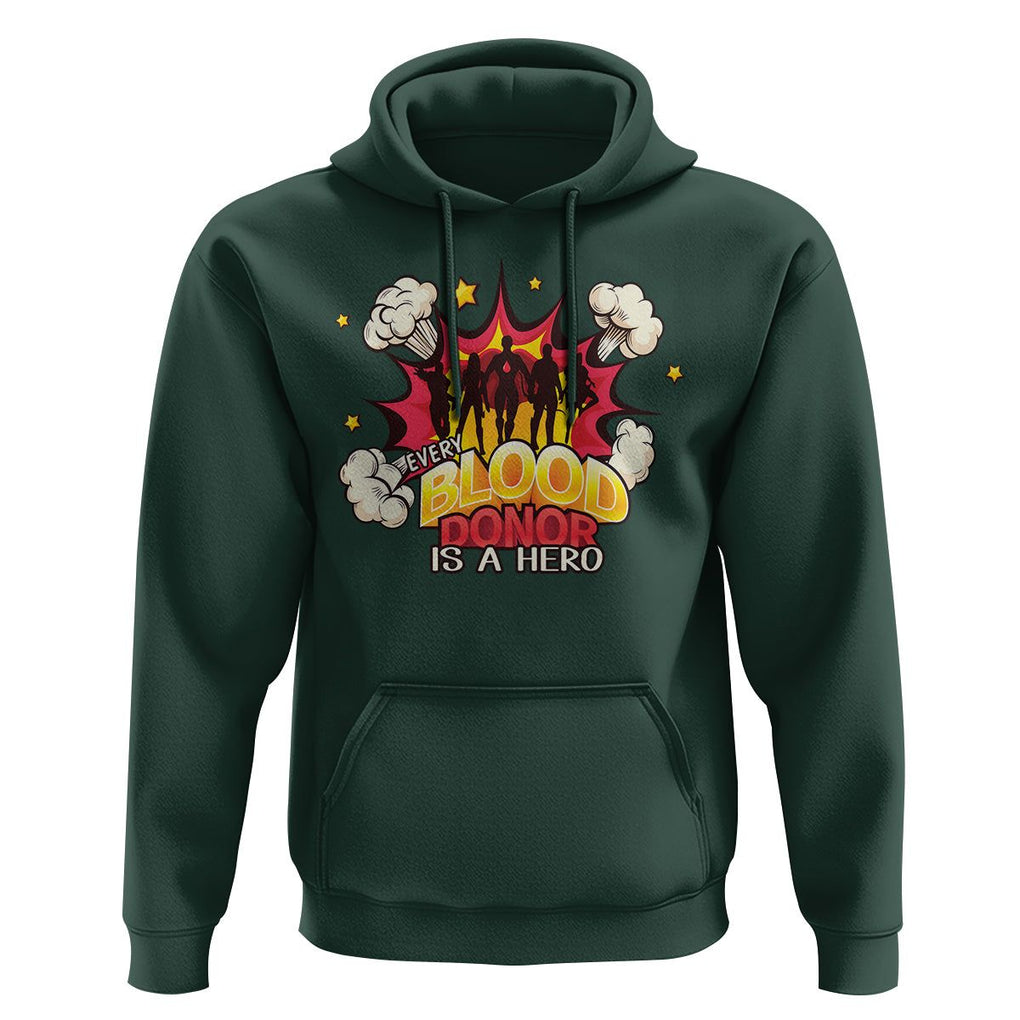 Every Blood Donor Is A Hero Hoodie TS09 Dark Forest Green Printyourwear