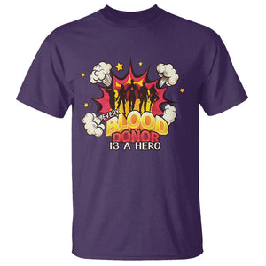 Every Blood Donor Is A Hero T Shirt TS09 Purple Printyourwear