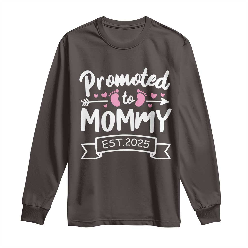 Promoted To Mommy Est 2025 Long Sleeve Shirt TS09 Dark Chocolate Print Your Wear