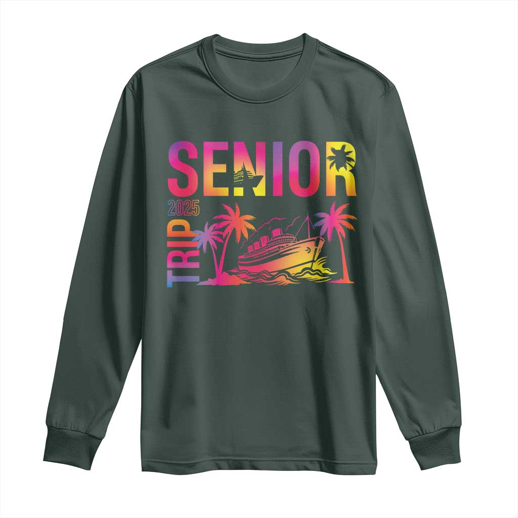 Senior Trip 2025 Long Sleeve Shirt Class of 2025 TS09 Dark Forest Green Print Your Wear