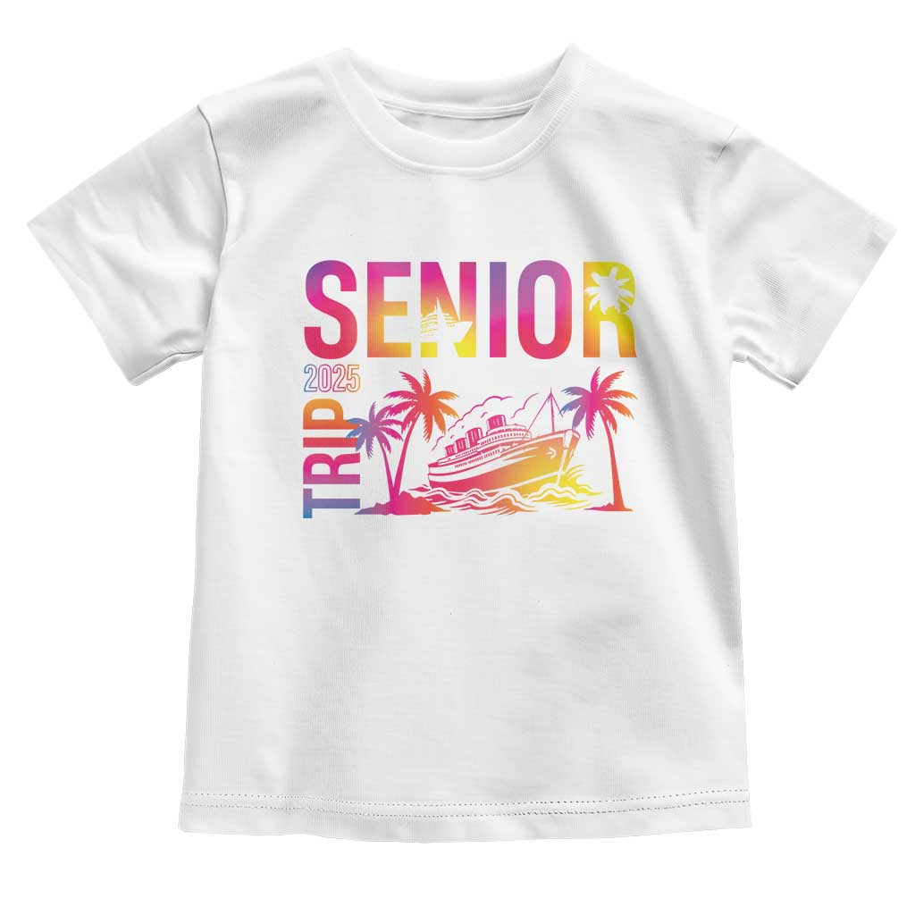 Senior Trip 2025 Toddler T Shirt Class of 2025 TS09 White Print Your Wear