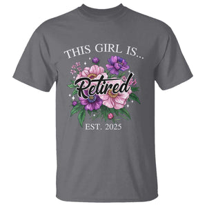 This Girl Is Retired Est 2025 T Shirt TS09 Charcoal Print Your Wear