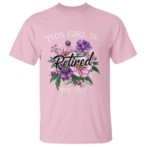 This Girl Is Retired Est 2025 T Shirt TS09 Light Pink Print Your Wear